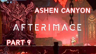 Afterimage Part 9  Ashen Canyon [upl. by Enirrok]