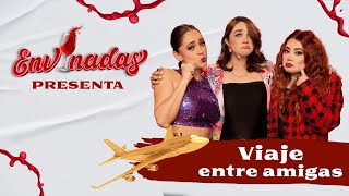 🚨Viaje entre amigas I Envinadas 🍷 [upl. by Kurth]