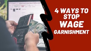 4 Ways to Stop Wage Garnishments [upl. by Serafine]