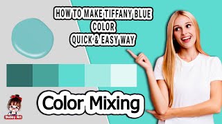 Tiffany Blue color  how to make tiffany blue color  Color Mixing  Acrylic amp Oil paint [upl. by Ocihc]