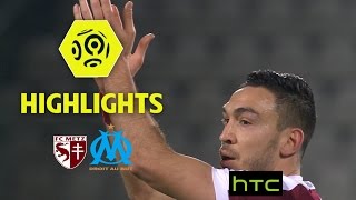 FC Metz  Olympique de Marseille 10  Highlights  FCM  OM  201617 [upl. by Nowad]