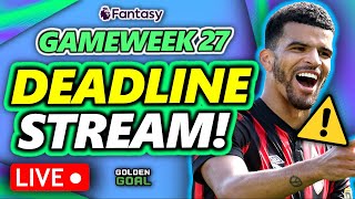 FPL GAMEWEEK 27 DEADLINE STREAM ⏰  Fantasy Premier League 2324 [upl. by Vanhook]