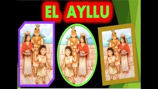 EL AYLLU EN EL IMPERIO INCAICO [upl. by Anitsihc]