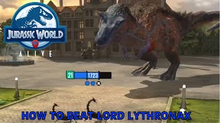 How To Beat Lord Lythronax 2024  Jurassic World Alive [upl. by Archer168]