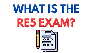 What Is The RE5 Exam [upl. by Nnasus526]