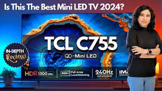 The Best Mini LED TV 2024 TCL 75 Inch C755 QDMini LED TV  Review amp Unboxing [upl. by Elleinwad245]