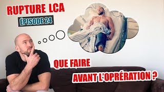 RUPTURE LCA  PAS ENCORE OPÉRÉ QUE DOIS JE FAIRE 🤷🏻‍♂️ [upl. by Eceerehs182]