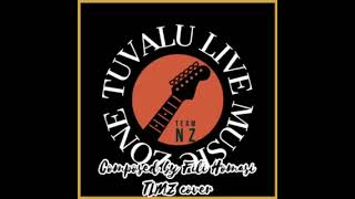 Tuvalu Music 🌴Aku muna te malosi ka he matuku covered by TLMZ Official Audio [upl. by Capon173]