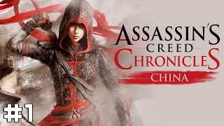 Assassins Creed Chronicles China 1  Shao Jun [upl. by Namaan]