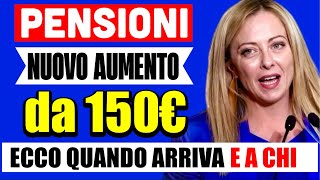 ğŸ”´ PENSIONI NUOVO quotAUMENTOquot da 150â‚¬ ğŸ‘‰ ECCO QUANDO ARRIVA E CHI LO RICEVE ğŸ’° [upl. by Gula239]