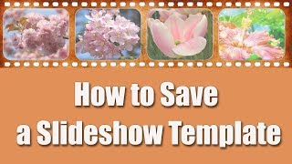 Slideshow School How to Save a Slideshow Template [upl. by Llieno]