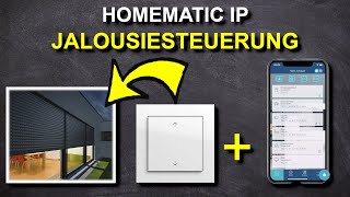 Jalousien auf Smart Home umrüsten  Homematic IP Rollladensteuerung installieren und einrichten [upl. by Hazeefah101]