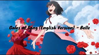 Gales of Song English Version  Belle Lyrics Video [upl. by Nilrak]