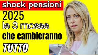 quotShock Pensioni 2025 Ecco le 3 Mosse Segrete del Governo che Cambieranno Tuttoquot [upl. by Lynus]