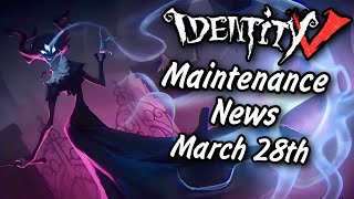 Everything New After Maintenance on March 28th 2024  Identity V [upl. by Aredna]