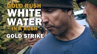 Gold Rush White Water In a Rush  Season 2 Episode 10  Gold Strike [upl. by Domella]