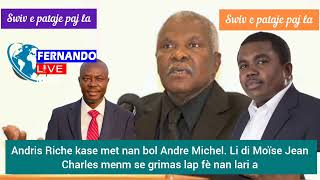 Andris Riché kase met nan bòl André Michel ak tout Moïse Jean Charles [upl. by Ahsenom]