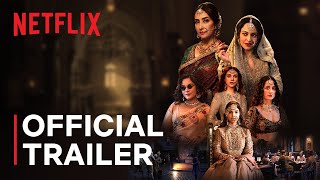 Heeramandi The Diamond Bazaar  Sanjay Leela Bhansali  Official Trailer  Netflix India [upl. by Nwahsek]