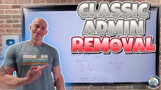 Classic Administrator Removal [upl. by Attelrac]