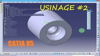 CATIA V5 USINAGE 2 [upl. by Lahey426]