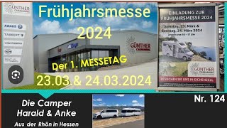 🇩🇪124 Der 1 Messetag zur Frühjahrsmesse 2024 bei Günther Caravaning in Eichenzell [upl. by Angell]