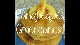 Recetas fáciles Panqueques Americanos HD [upl. by Jodee974]