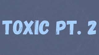 Digga D  Toxic Pt 2 Lyrics [upl. by Seerdi575]