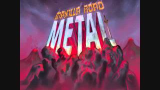 Manilla Road  Metal [upl. by Leno]