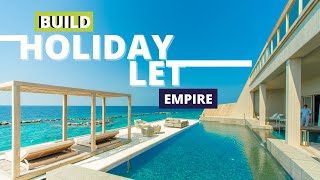 How to Build a Holiday Let Empire [upl. by Redle]