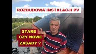 Rozbudowa fotowoltaiki na starych czy nowych zasadach [upl. by Eetak]