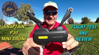 Snaptain P30 Sub 250g Mini Drone  Introduction and Full Flight Review [upl. by Daryle]