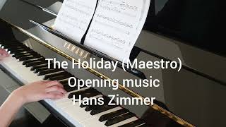 Hans Zimmer  The Holiday Maestro the opening music [upl. by Googins426]