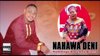 Nahawa Deni  Hommage À Oumou Diarra 2023 [upl. by Belamy]