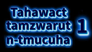 Tahawact ntmucuha tamezwarut [upl. by Ahsemo]