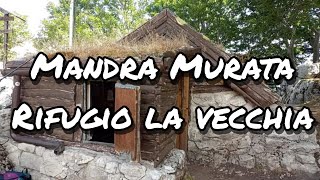 Trekking Mandra Murata Rifugio la vecchia abruzzo rovereAQ [upl. by Sivam]