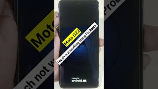 Moto G22 Touch screen not working touchproblam hang resat [upl. by Toft]