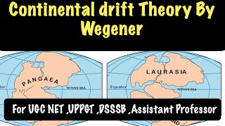 ugcnet emrs pgtgeography dsssb uppsc Lect01 Continental Drift Theory By Alfred Wegener [upl. by Oinolopa]