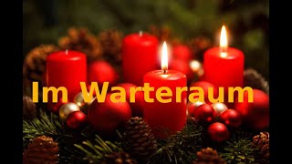 2 Advent 2023  quotIm Warteraumquot [upl. by Jobi]