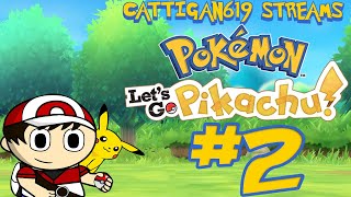 Cattigan619 Streams Pokémon Lets Go Pikachu pt2 [upl. by Short]