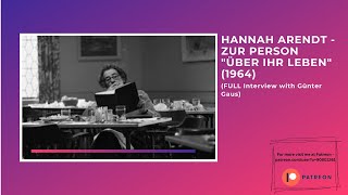 Hannah Arendt  Zur Person quotÜber ihr Lebenquot FULL Interview mit Günter Gaus 1964 Philosophie [upl. by Melda316]