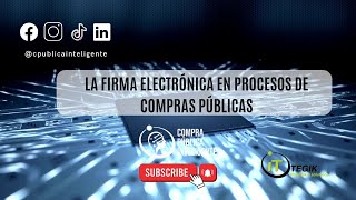 La firma electrónica en las compras públicas de Ecuador [upl. by Anemix]