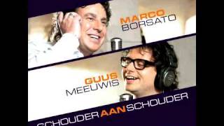 Marco Borsato amp Guus Meeuwis  Schouder Aan Schouder [upl. by Tybald]