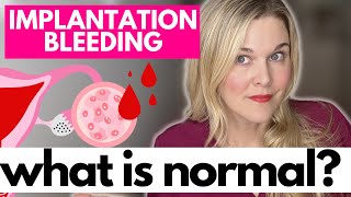 What is Implantation Bleeding Is Implantation Bleeding Normal [upl. by Parsons]