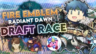 Fire Emblem Radiant Dawn Draft Race w Gwimpage kirbymastah and CyanYoh [upl. by Quintie]