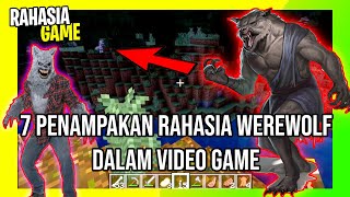 7 Penampakan Rahasia Werewolf Dalam Video Game  Manusia Serigala Jadi Jadian Memang Menyeramkan [upl. by Pren]