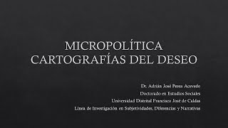 Seminario de Línea DESUD Clase del 12032024 Micropolítica y cartografías del deseo en Guattari [upl. by Lehar741]