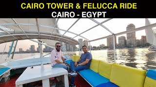 CAIRO TOWER amp FELUCCA RIDE  CAIRO  EGYPT [upl. by Gannon]