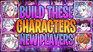 MUST INVEST Build These Characters For FAST Progression New Players amp Veterans 7DS Grand Cross [upl. by Schiffman]