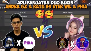 ADU KEKUATAN DUO BUCIN ANDRA GZ amp AMURE RATU VS DUO BUCIN ETER WIL amp PHIA😂 [upl. by Araic202]