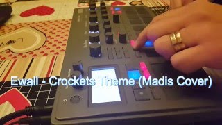 Ewall  Crocketts Theme Jan Hammer  Madis Cover on Electribe 2 [upl. by Anilev]